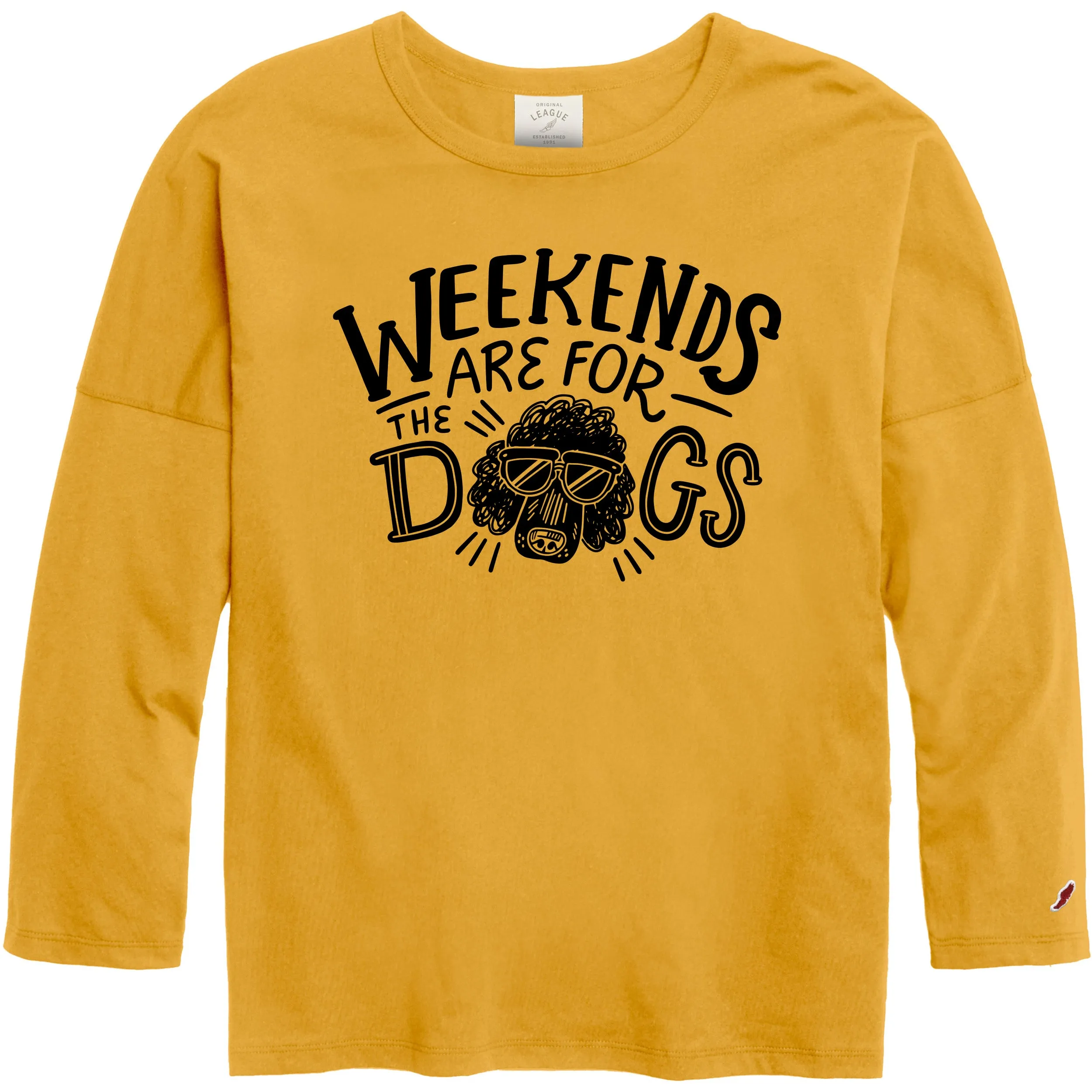 Ladies Weekends Are For The Dogs Long Sleeve T-Shirt